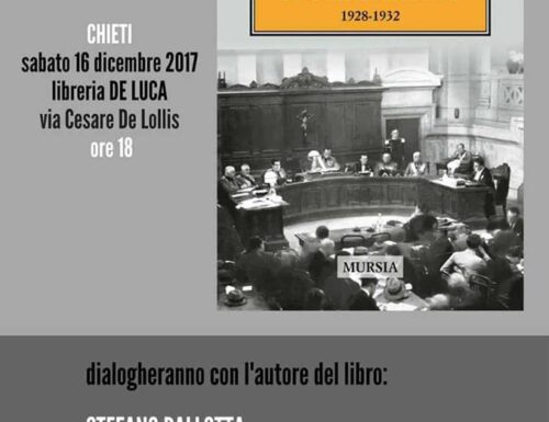 Chieti: sabato pomeriggio verrà presentato, presso la Libreria De Luca “Il Tribunale Speciale e la Presidenza di Guido Cristini 1928 – 1932” di Pablo Dell’Osa